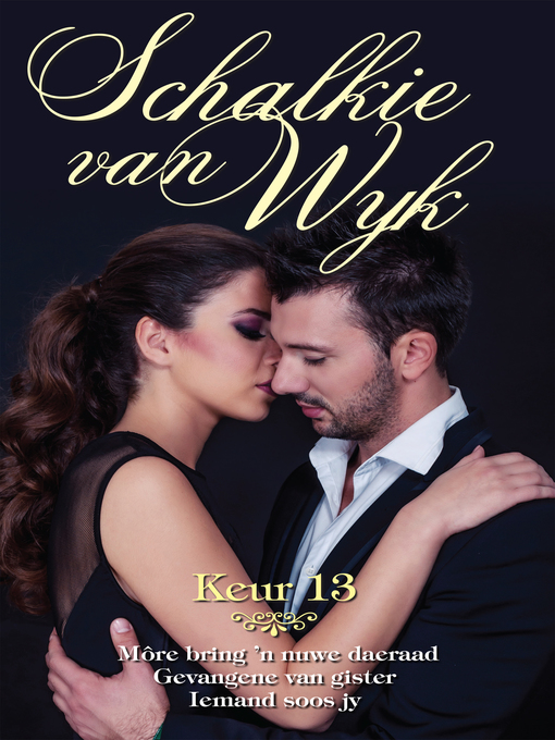 Title details for Schalkie van Wyk Keur 13 by Schalkie van Wyk - Available